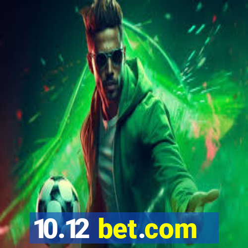 10.12 bet.com