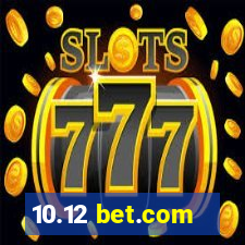 10.12 bet.com