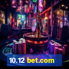 10.12 bet.com