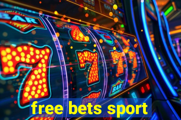 free bets sport