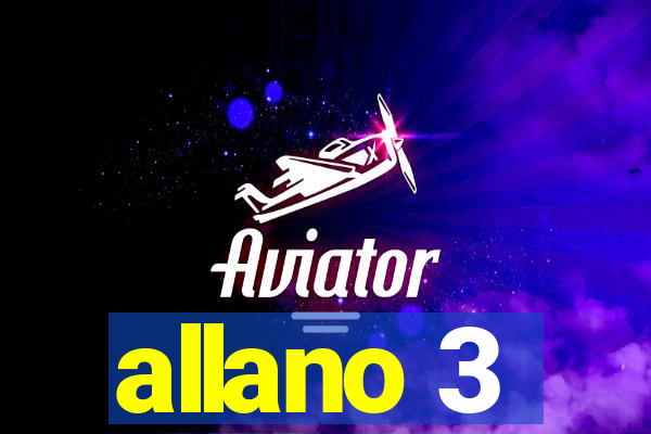 allano 3