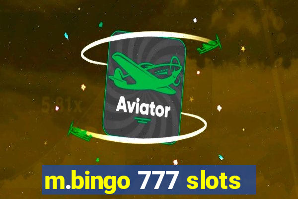 m.bingo 777 slots