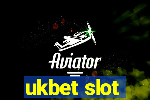 ukbet slot