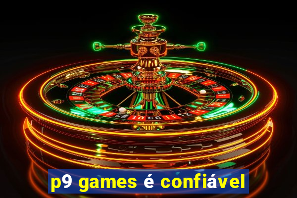 p9 games é confiável