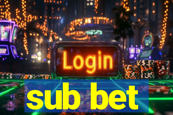 sub bet