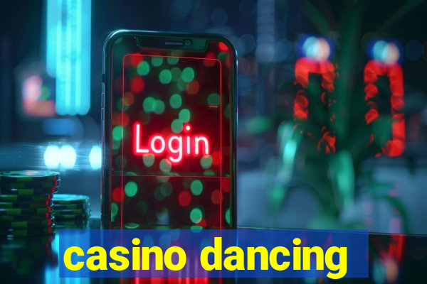 casino dancing