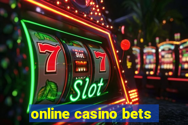 online casino bets