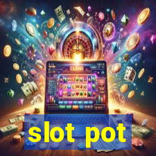 slot pot