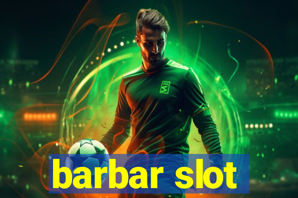 barbar slot