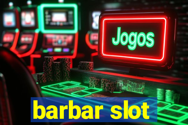 barbar slot