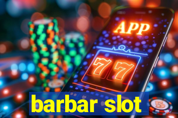 barbar slot