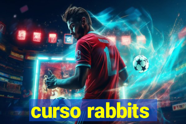 curso rabbits