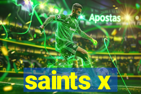 saints x