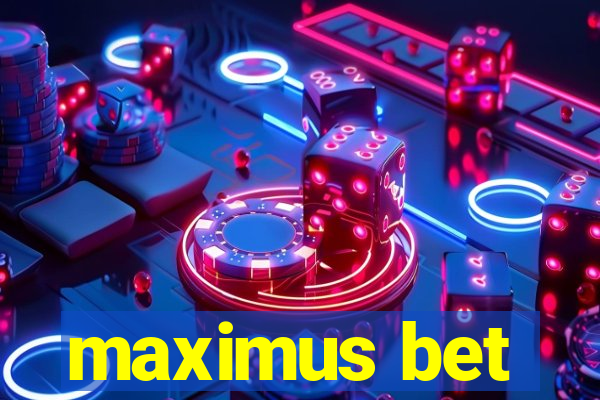 maximus bet