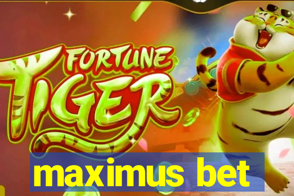 maximus bet