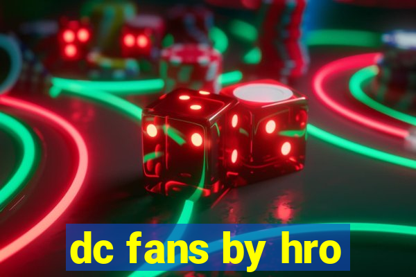 dc fans by hro