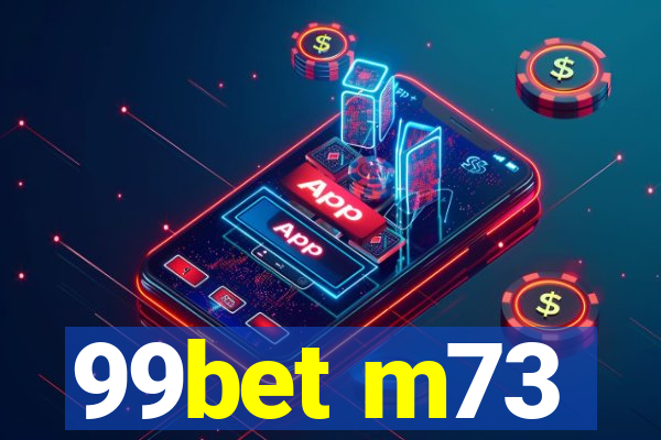 99bet m73