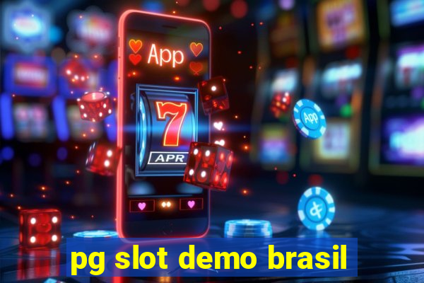 pg slot demo brasil