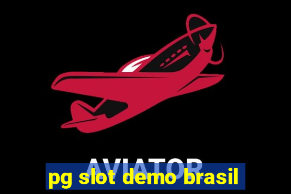 pg slot demo brasil