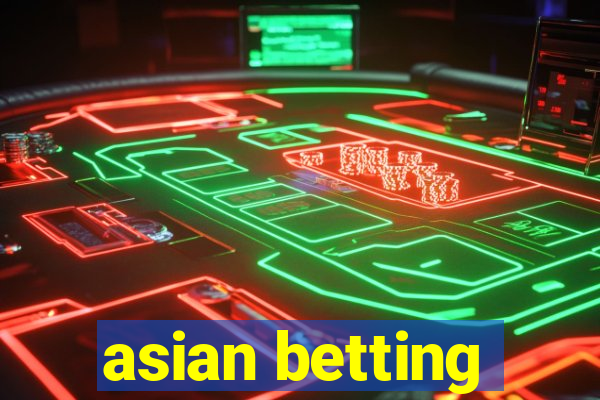 asian betting