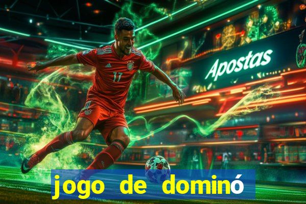 jogo de dominó valendo dinheiro real