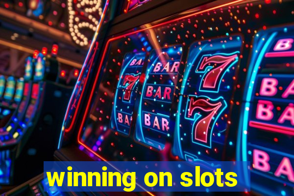 winning on slots