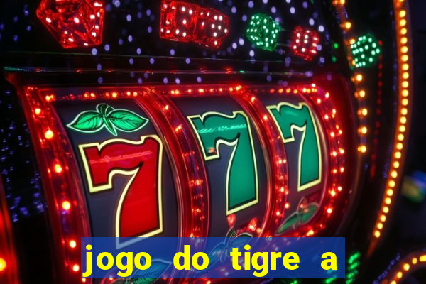 jogo do tigre a partir de 1 real