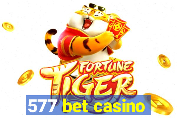 577 bet casino