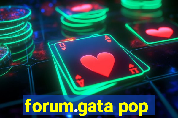 forum.gata pop