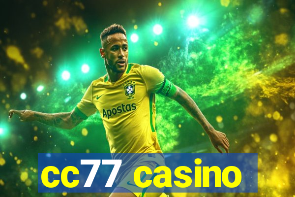 cc77 casino