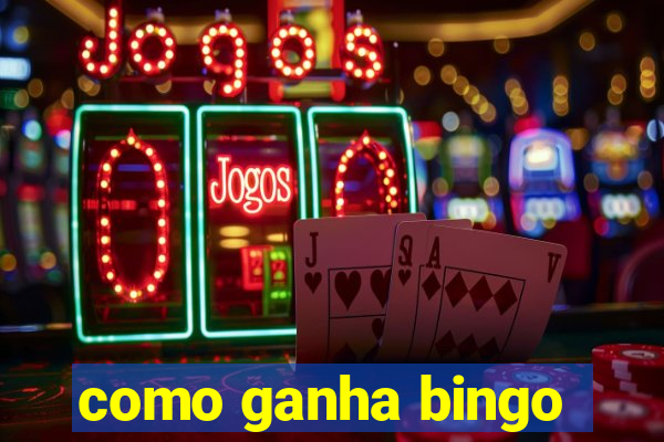 como ganha bingo