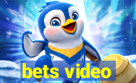 bets video