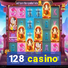 128 casino