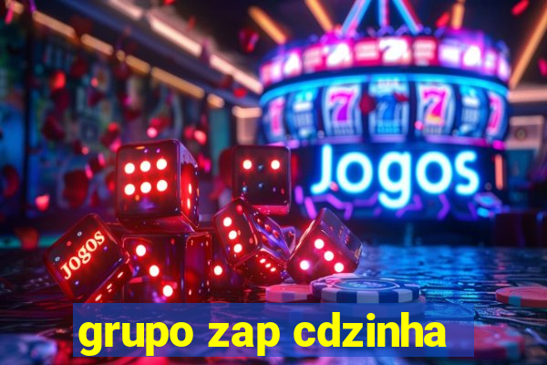 grupo zap cdzinha