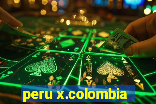 peru x.colombia