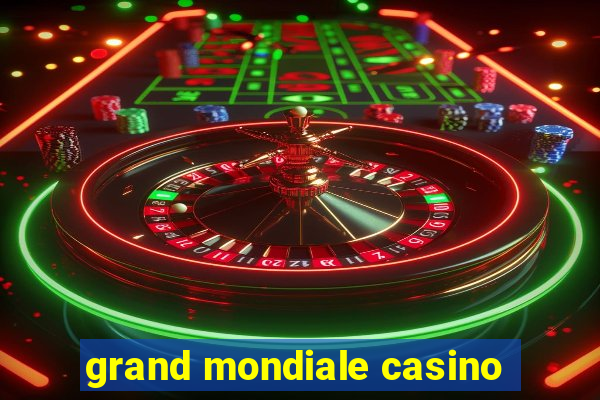 grand mondiale casino