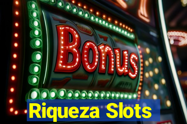 Riqueza Slots