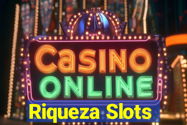 Riqueza Slots