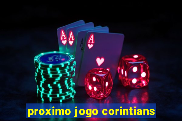 proximo jogo corintians