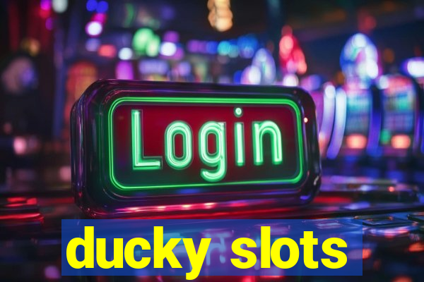 ducky slots