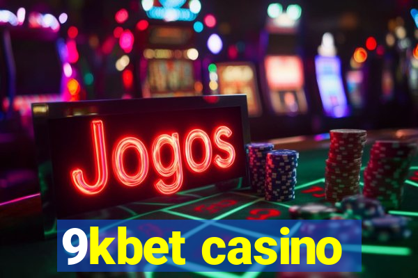 9kbet casino