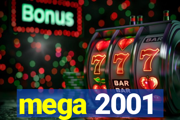 mega 2001