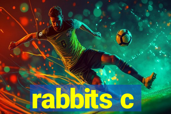 rabbits c