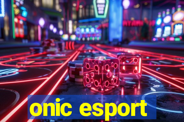 onic esport