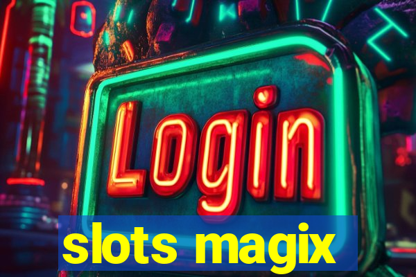 slots magix