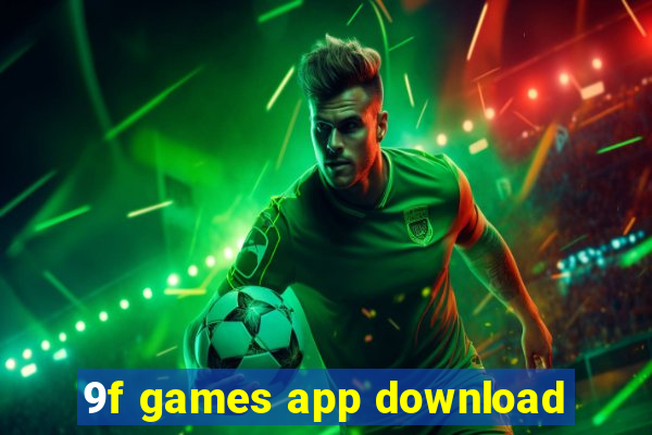 9f games app download