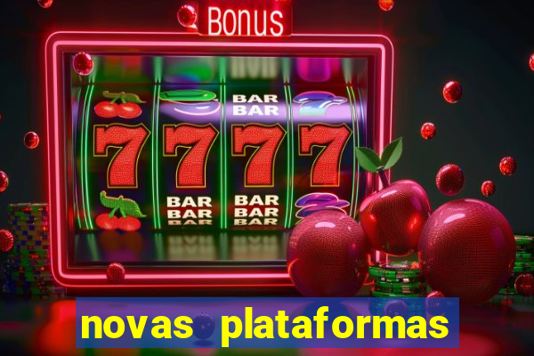 novas plataformas de cassino