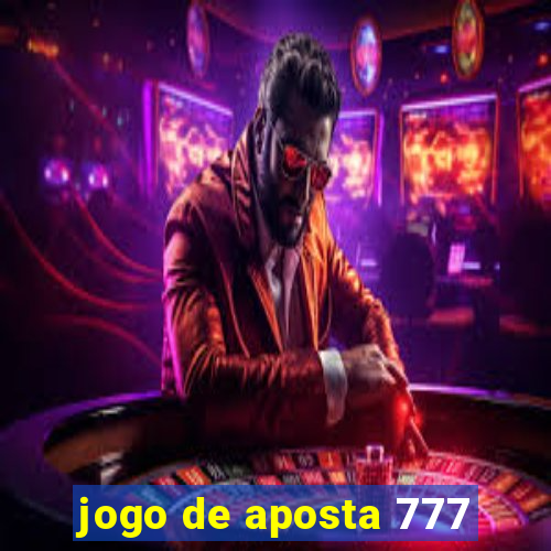 jogo de aposta 777