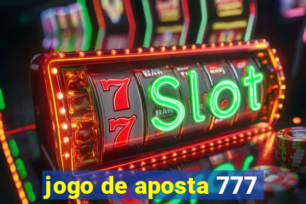 jogo de aposta 777