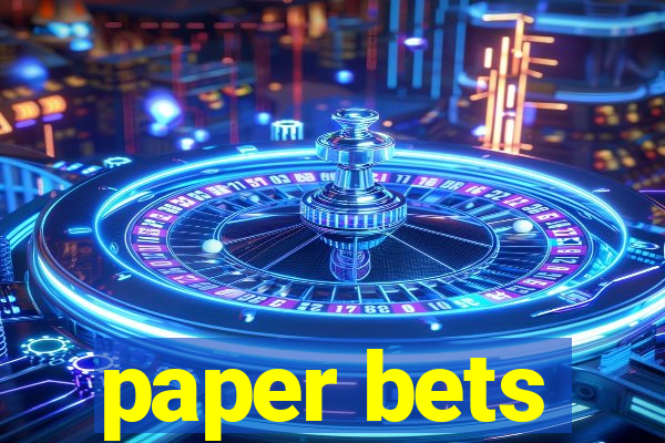 paper bets